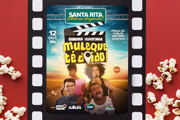 Cinema Itinerante chega a Santa Rita com o filme "Muleque Té Doido - Mais Doido Ainda"